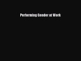Read Performing Gender at Work Ebook Free