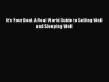 Read It's Your Deal: A Real World Guide to Selling Well and Sleeping Well PDF Online