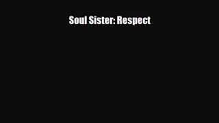 Download Soul Sister: Respect Read Online