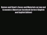 Read Barnes and Stout's Cases and Materials on Law and Economics (American Casebook Series)