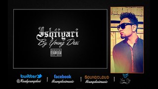 Young Desi New Song-ishtiyari
