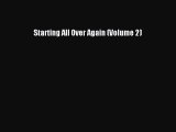 Download Starting All Over Again (Volume 2) PDF Book Free