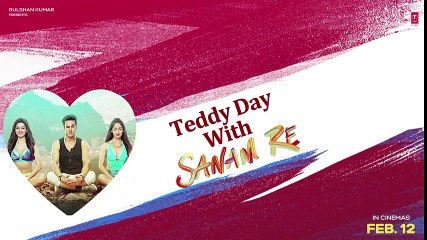 Celebrate TEDDY DAY  With SANAM RE  _ Pulkit Samrat_ Yami Gautam_ Divya Khosla K