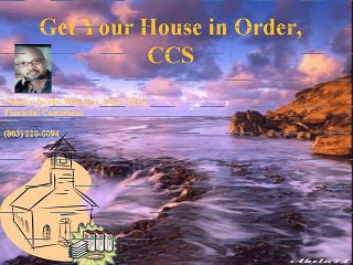 Get Your House In Order, CCS (Now Serving)