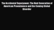 PDF The Accidental Superpower: The Next Generation of American Preeminence and the Coming Global