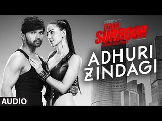 ADHURI ZINDAGI Full Song (Audio)  TERAA SURROOR  Himesh Reshammiya, Farah Karimaee