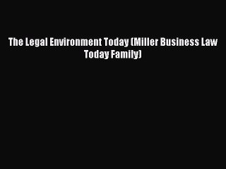 PDF The Legal Environment Today (Miller Business Law Today Family)  EBook