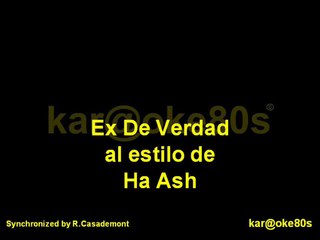 karaoke Ex de Verdad Ha Ash