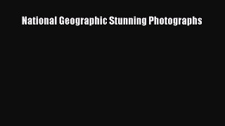 Download National Geographic Stunning Photographs Ebook Free