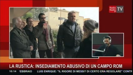 INSEDIAMENTO ABUSIVO DEI ROM IN ZONA LA RUSTICA (PARTE I°)  - 16 febbraio 2016