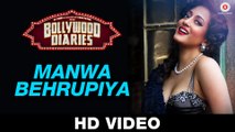 Manwa Behrupiya HD Video (Bollywood Diaries)
