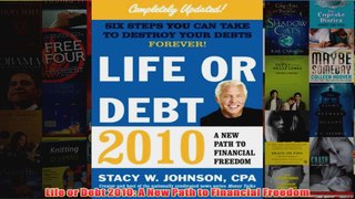 Download PDF  Life or Debt 2010 A New Path to Financial Freedom FULL FREE