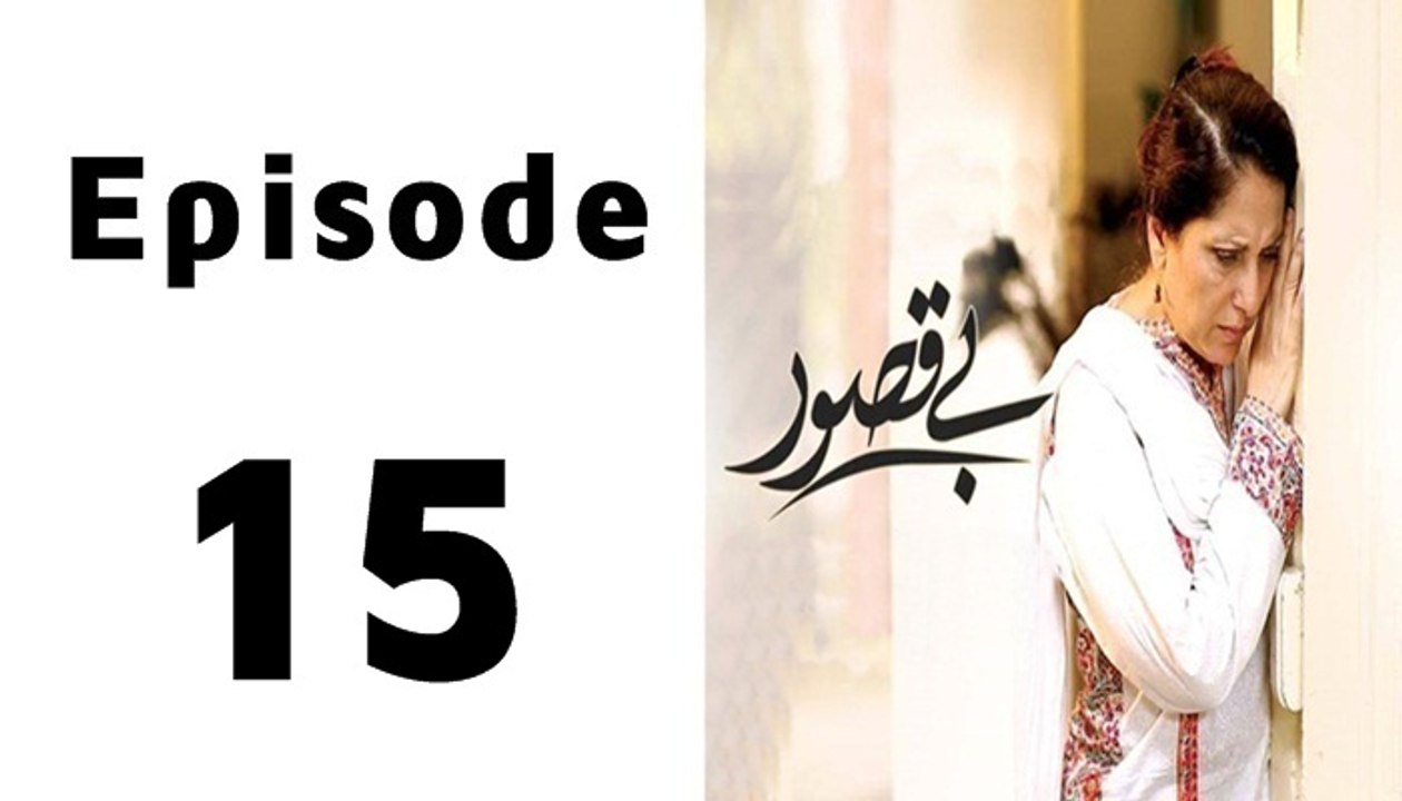 Bay Qasoor Episode 15 Full