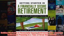 Download PDF  Getting Started in A Financially Secure Retirement Pre and PostRetirement Planning in a FULL FREE
