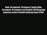 PDF Novo Testamento Portugues E Ingles/New Testament Portuguese and English: KJV Burgundy Imitation