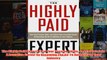 Download PDF  The Highly Paid Expert Turn Your Passion Skills and Talents Into A Lucrative Career by FULL FREE