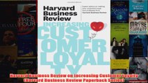 Download PDF  Harvard Business Review on Increasing Customer Loyalty Harvard Business Review Paperback FULL FREE