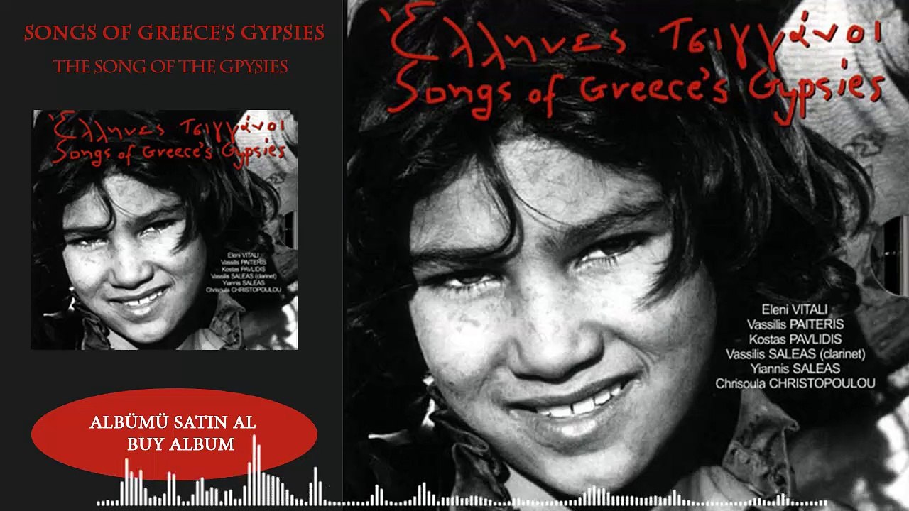 Songs Of Greeces Gypsies - The Song Of The Gpysies