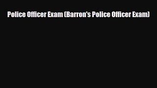 Download Police Officer Exam (Barron's Police Officer Exam) Free Books