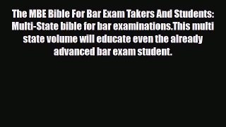 PDF The MBE Bible For Bar Exam Takers And Students: Multi-State bible for bar examinations.This