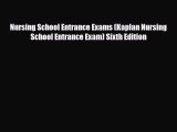PDF Nursing School Entrance Exams (Kaplan Nursing School Entrance Exam) Sixth Edition Free