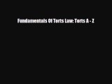PDF Fundamentals Of Torts Law: Torts A - Z PDF Book Free