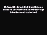Download McGraw-Hill's Catholic High School Entrance Exams 3rd Edition (McGraw-Hill's Catholic