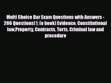 PDF Multi Choice Bar Exam Questions with Answers - 200 Questions! !: (e book) Evidence Constitutional