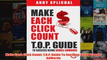 Download PDF  Make Each Click Count TOP Guide To Success Using Google AdWords FULL FREE