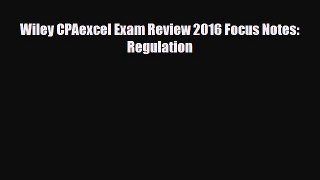 Download Wiley CPAexcel Exam Review 2016 Focus Notes: Regulation Read Online