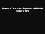 PDF Anatomy of Torts: Issues Arguments And Rules In The Law oF Torts PDF Book Free