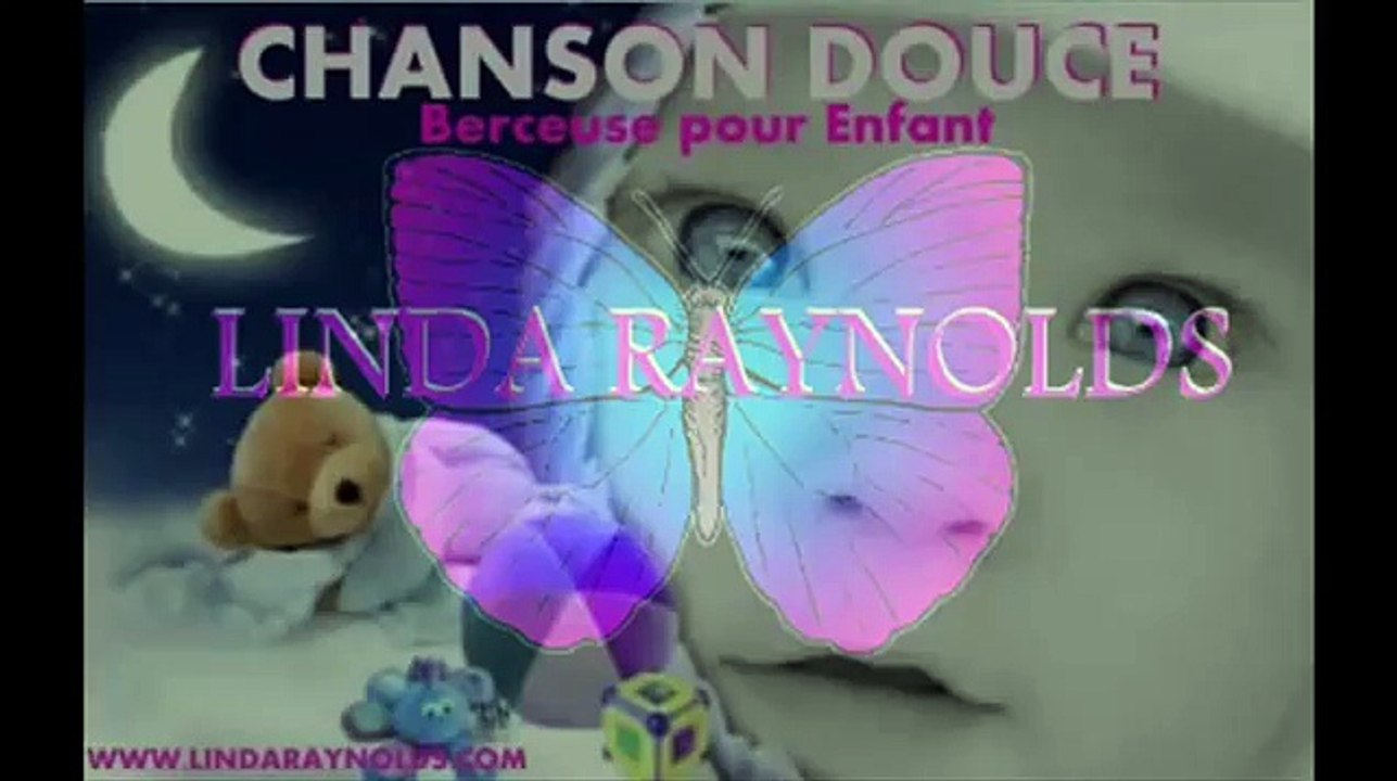 Berceuse pour enfant - Chanson Douce - Linda Raynolds