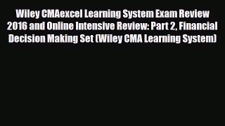 PDF Wiley CMAexcel Learning System Exam Review 2016 and Online Intensive Review: Part 2 Financial