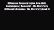 Download Billionaire Romance (Alpha New Adult Contemporary Romance): : The After-Party (Billionaire