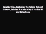 PDF Legal Advice & Bar Exams: The Federal Rules of Evidence Criminal Procedure Legal Survival