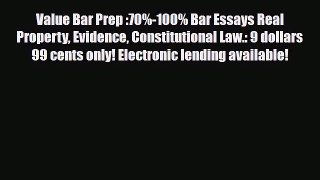 PDF Value Bar Prep :70%-100% Bar Essays Real Property Evidence Constitutional Law.: 9 dollars