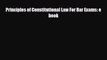 Download Principles of Constitutional Law For Bar Exams: e book Free Books