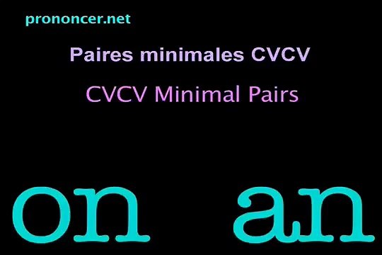 PRONONCIATION du FRANÇAIS ON AN paires minimales