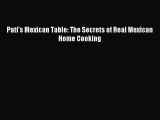 Read Pati's Mexican Table: The Secrets of Real Mexican Home Cooking Ebook Free