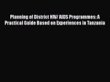 [PDF] Planning of District HIV/ AIDS Programmes: A Practical Guide Based on Experiences in