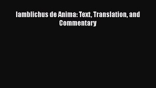 [PDF] Iamblichus de Anima: Text Translation and Commentary Download Online