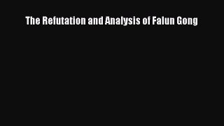 [PDF] The Refutation and Analysis of Falun Gong Download Online