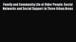 [PDF] Family and Community Life of Older People: Social Networks and Social Support in Three