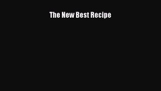 Read The New Best Recipe Ebook Free