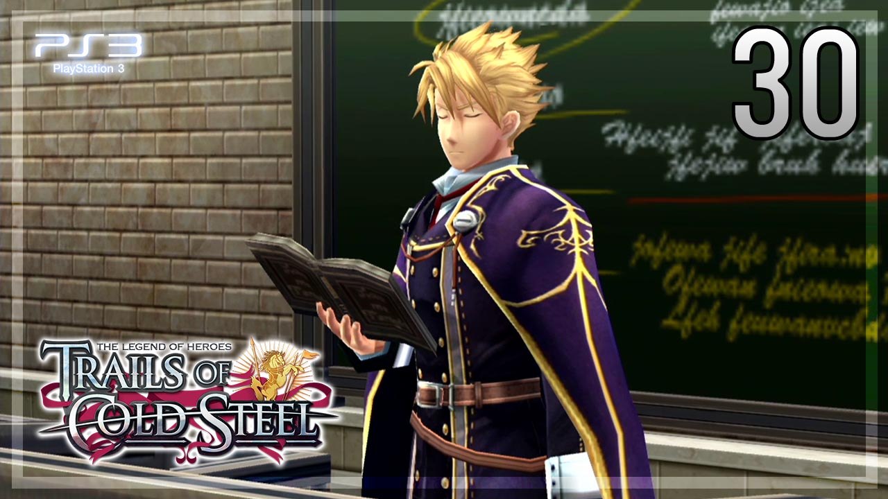 The Legend of Heroes -Trails of Cold Steel- 【PS3】 #30 │ Chapter 2 ： The Verdant City