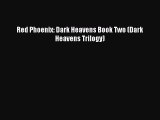 Read Red Phoenix: Dark Heavens Book Two (Dark Heavens Trilogy) Ebook Free
