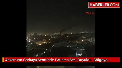 Ankara'nın Çankaya Semtinde Patlama Sesi Duyuldu. Bölgeye Ambulanslar Sevk Edildi