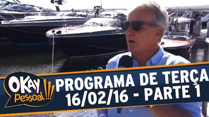 Okay Pessoal!!! 16.02.16 - Terça - Parte 1