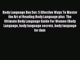 Read Body Language Box Set: 5 Effective Ways To Master  the Art of Reading Body Language plus