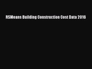 Download RSMeans Building Construction Cost Data 2016 PDF Free